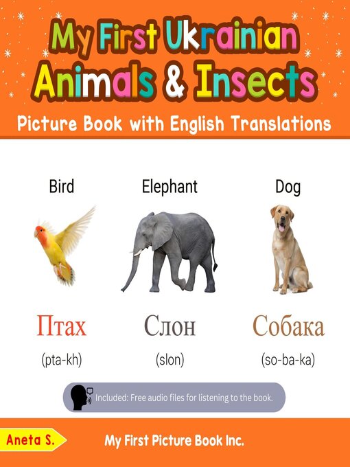 Title details for My First Ukrainian Animals & Insects Picture Book with English Translations by Aneta S. - Available